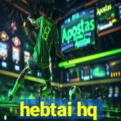 hebtai hq